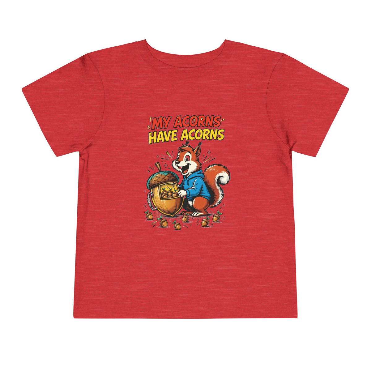 MY ACORNS HAVE ACORNS. Toddler Tee | Funny Finance Kids Clothing