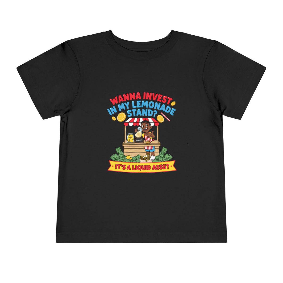 WANNA INVEST IN MY LEMONADE STAND? IT'S A LIQUID ASSET. Boys' Toddler Tee | Funny Finance Kids Clothing
