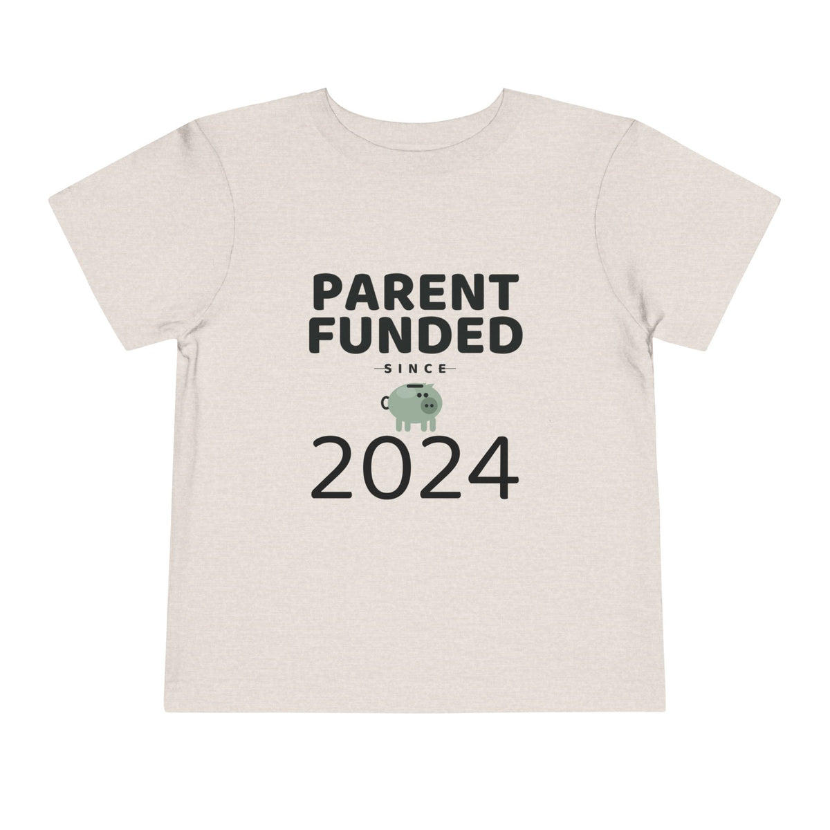 PARENT FUNDED SINCE [YEAR]. Toddler Tee | Personalized Funny Finance Kids Shirt