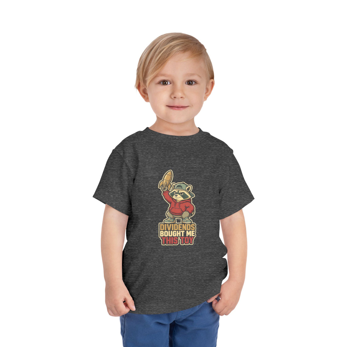 DIVIDENDS BOUGHT ME THIS TOY. Toddler Tee