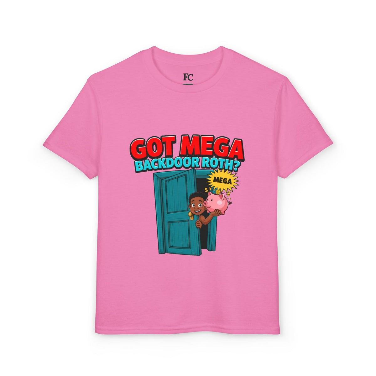 GOT MEGA BACKDOOR ROTH? Boys' Youth Tee | Funny Finance Kids Clothing