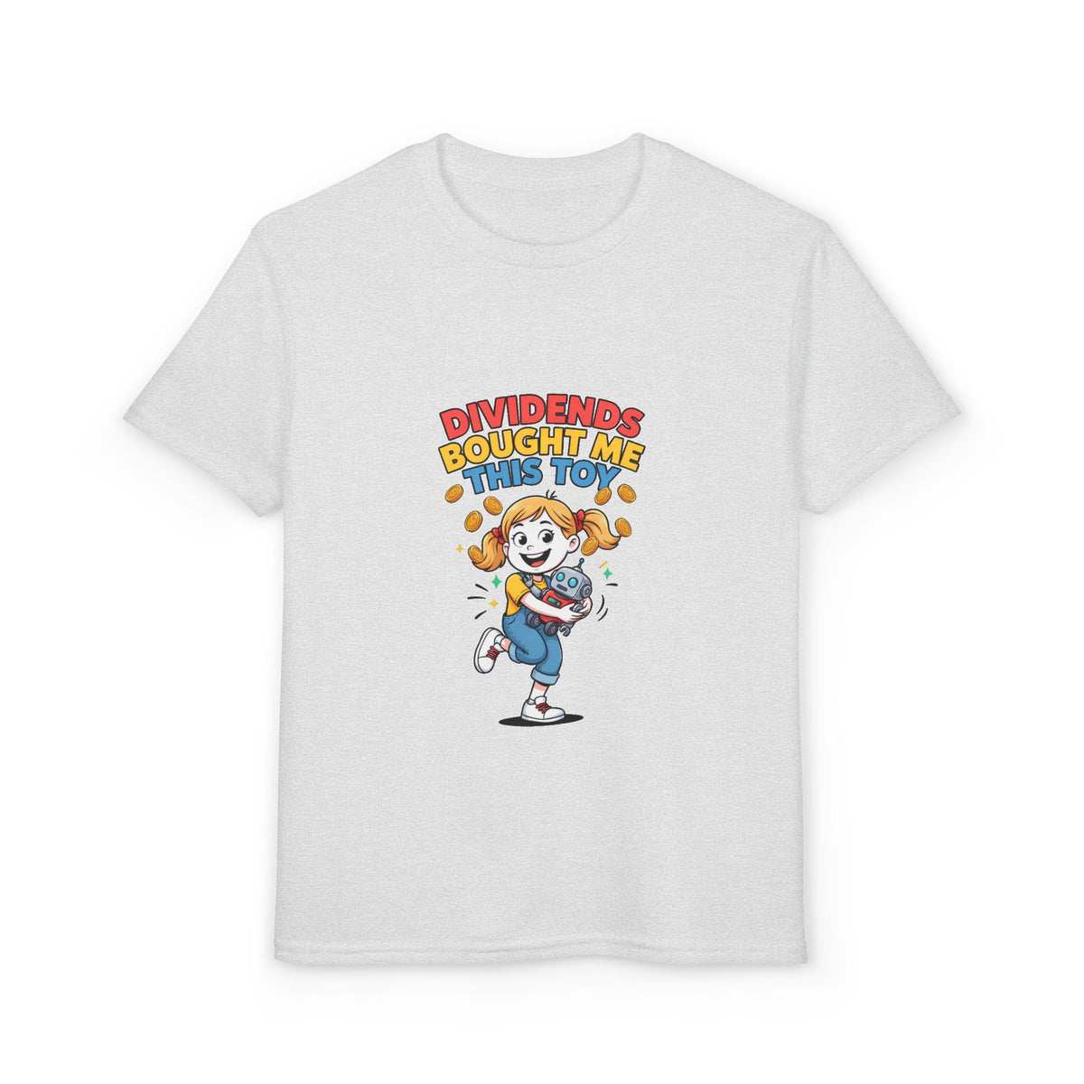 DIVIDENDS BOUGHT ME THIS TOY. Girls' Youth Tee | Funny Finance Kids Clothing