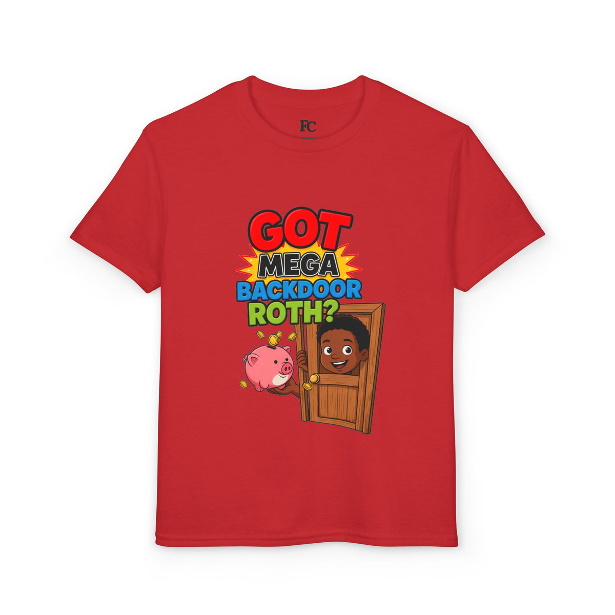 GOT MEGA BACKDOOR ROTH? Boys' Youth Tee | Funny Finance Kids Clothing