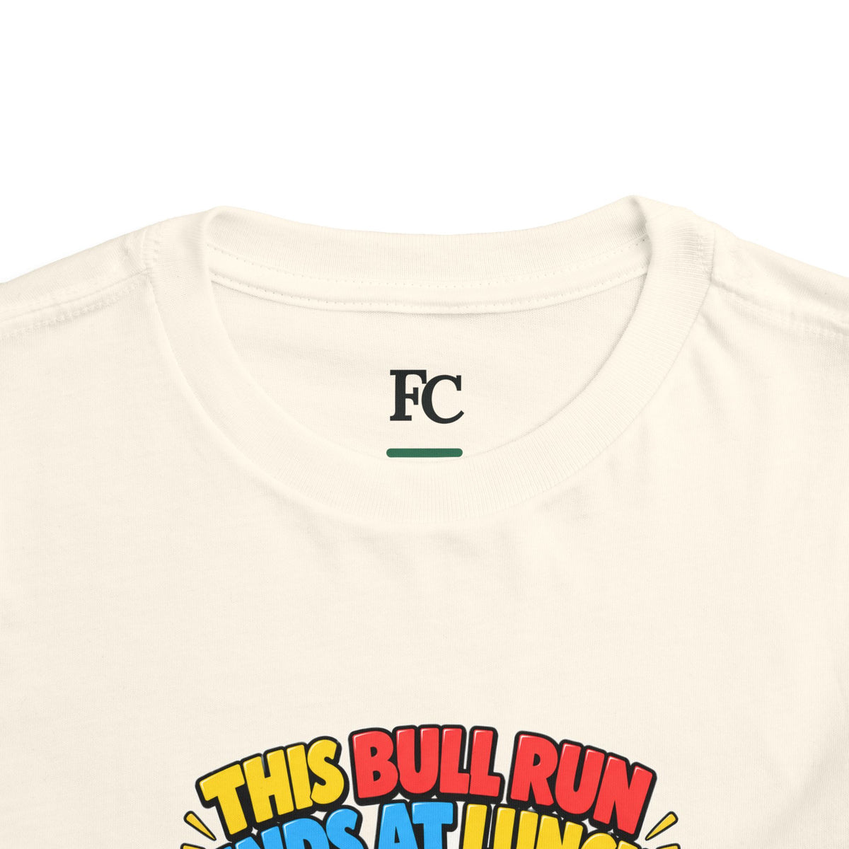 THIS BULL RUN ENDS AT LUNCH. Toddler Tee | Funny Finance Kids Clothing
