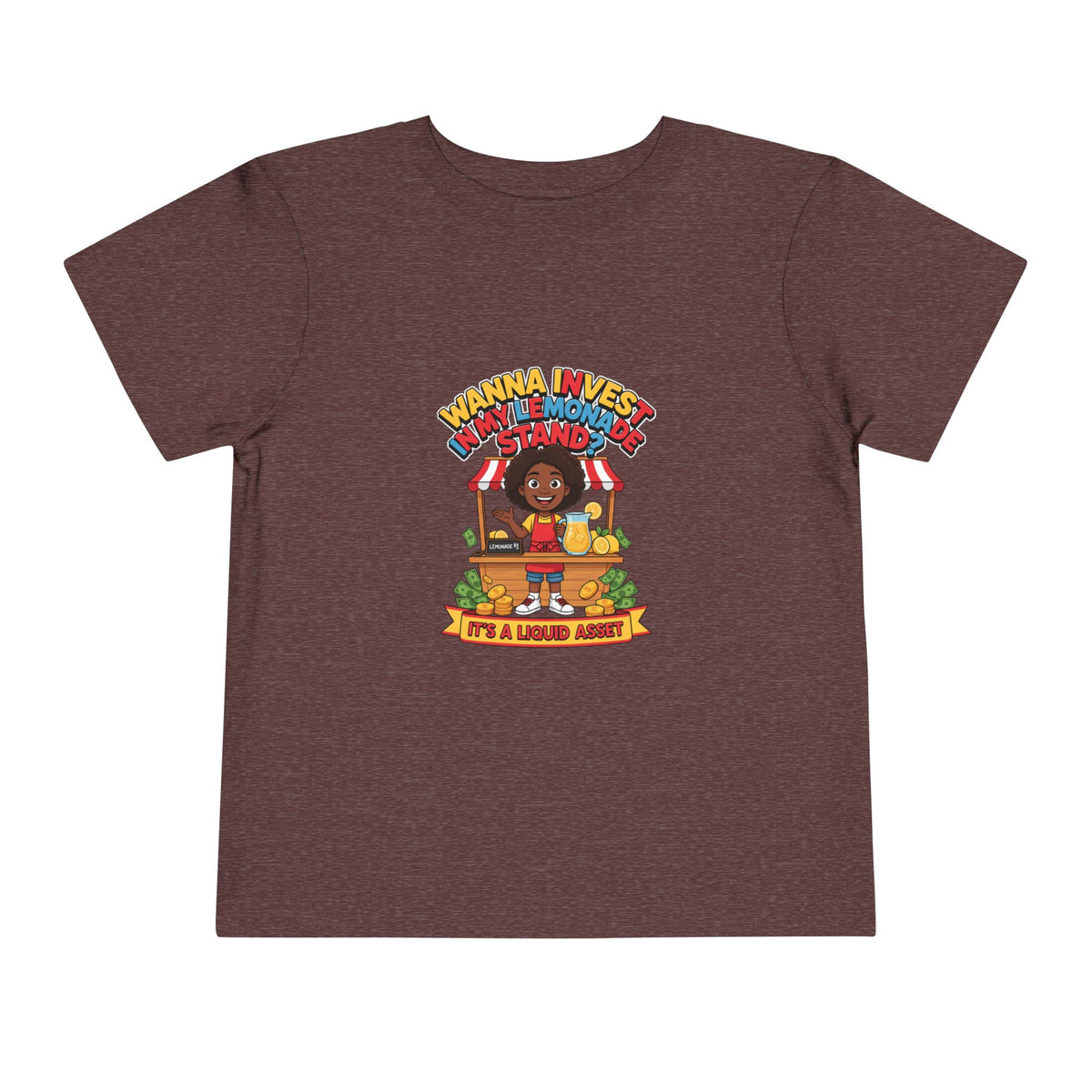 WANNA INVEST IN MY LEMONADE STAND? IT'S A LIQUID ASSET. Girls' Toddler Tee | Funny Finance Kids Clothing