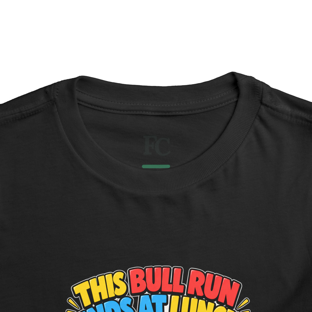 THIS BULL RUN ENDS AT LUNCH. Toddler Tee | Funny Finance Kids Clothing