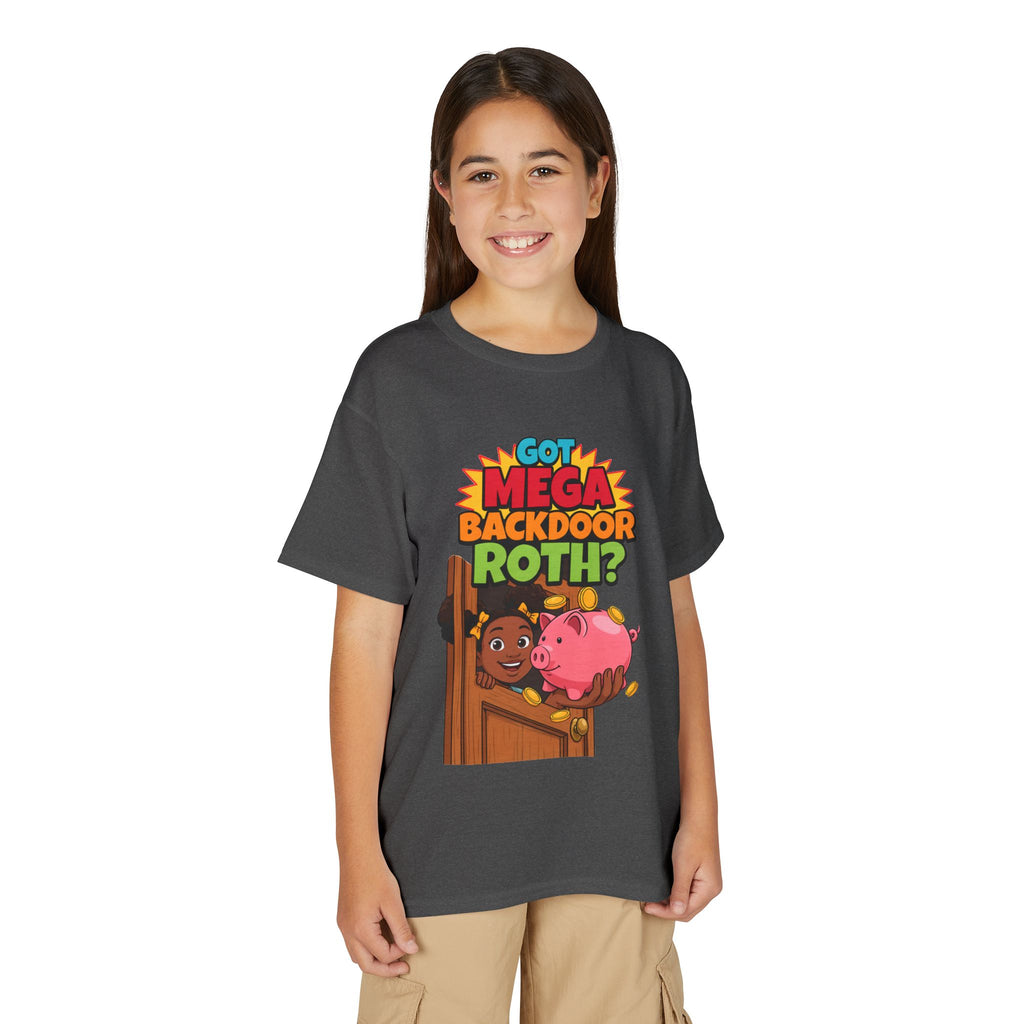 GOT MEGA BACKDOOR ROTH?. Girls' Youth Tee | Funny Finance Kids Clothing