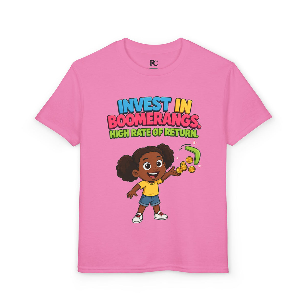 INVEST IN BOOMERANGS. HIGH RATE OF RETURN. Girls' Youth Tee | Funny Finance Kids Clothing