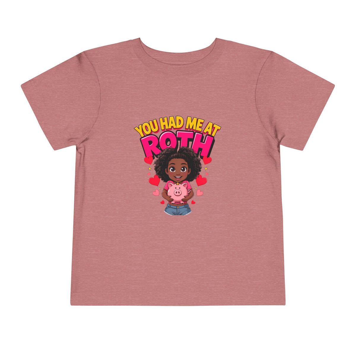 YOU HAD ME AT ROTH. Girls' Toddler Tee | Funny Finance Kids Clothing