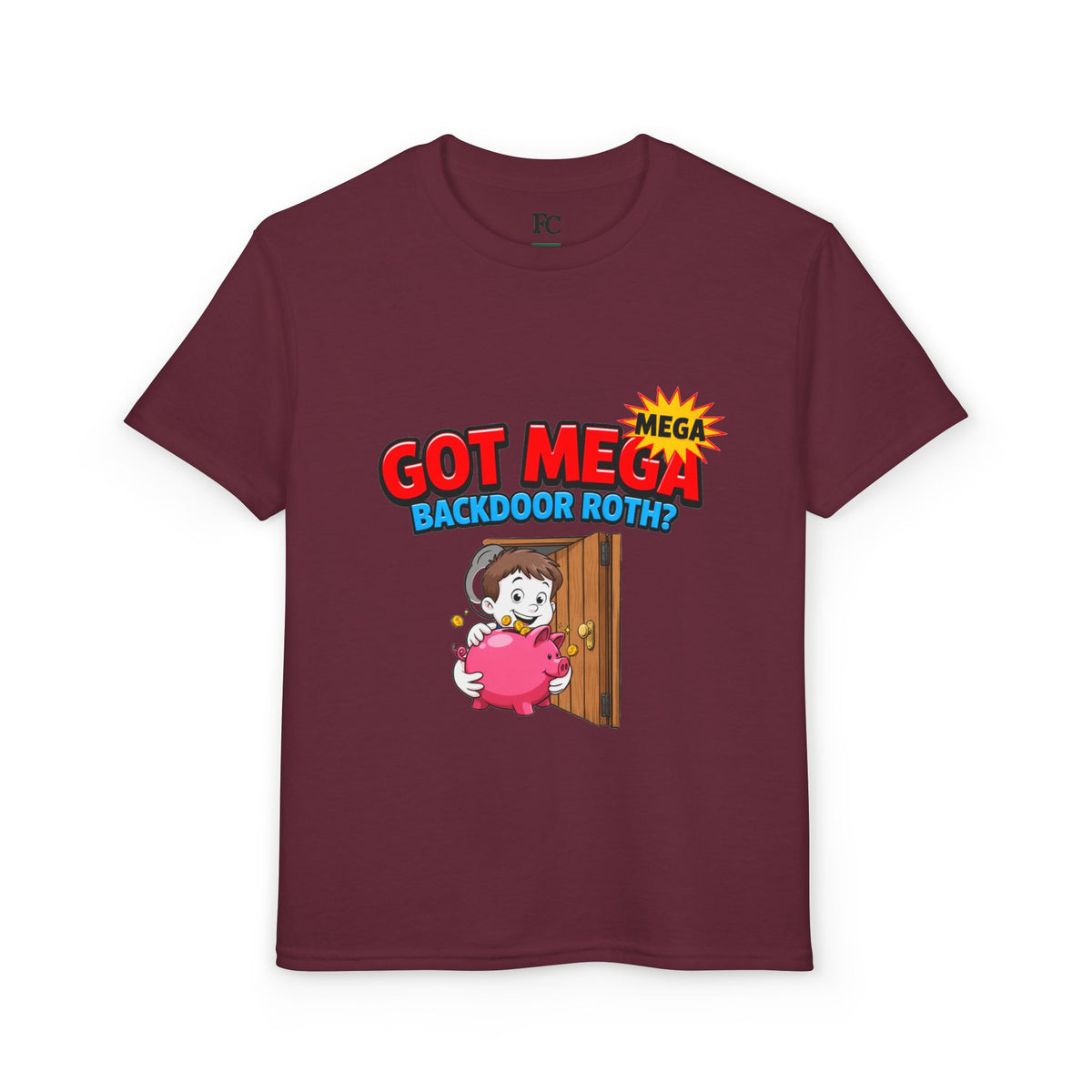 GOT MEGA BACKDOOR ROTH? Boys' Youth Tee | Funny Finance Kids Clothing