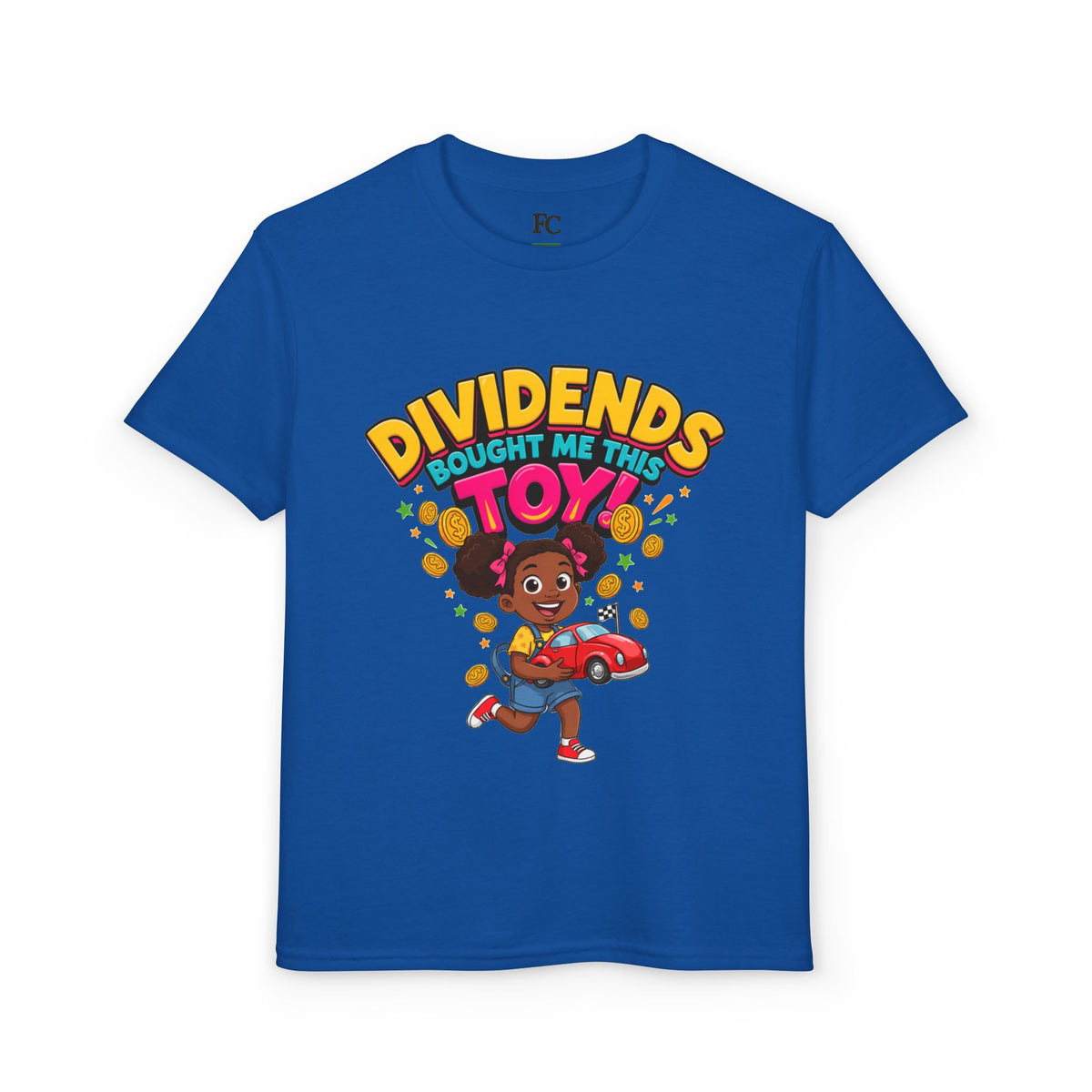 DIVIDENDS BOUGHT ME THIS TOY. Girls' Youth Tee | Funny Finance Kids Clothing