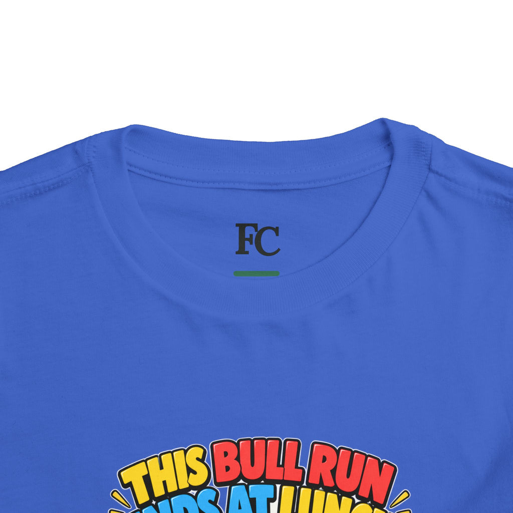 THIS BULL RUN ENDS AT LUNCH. Toddler Tee | Funny Finance Kids Clothing