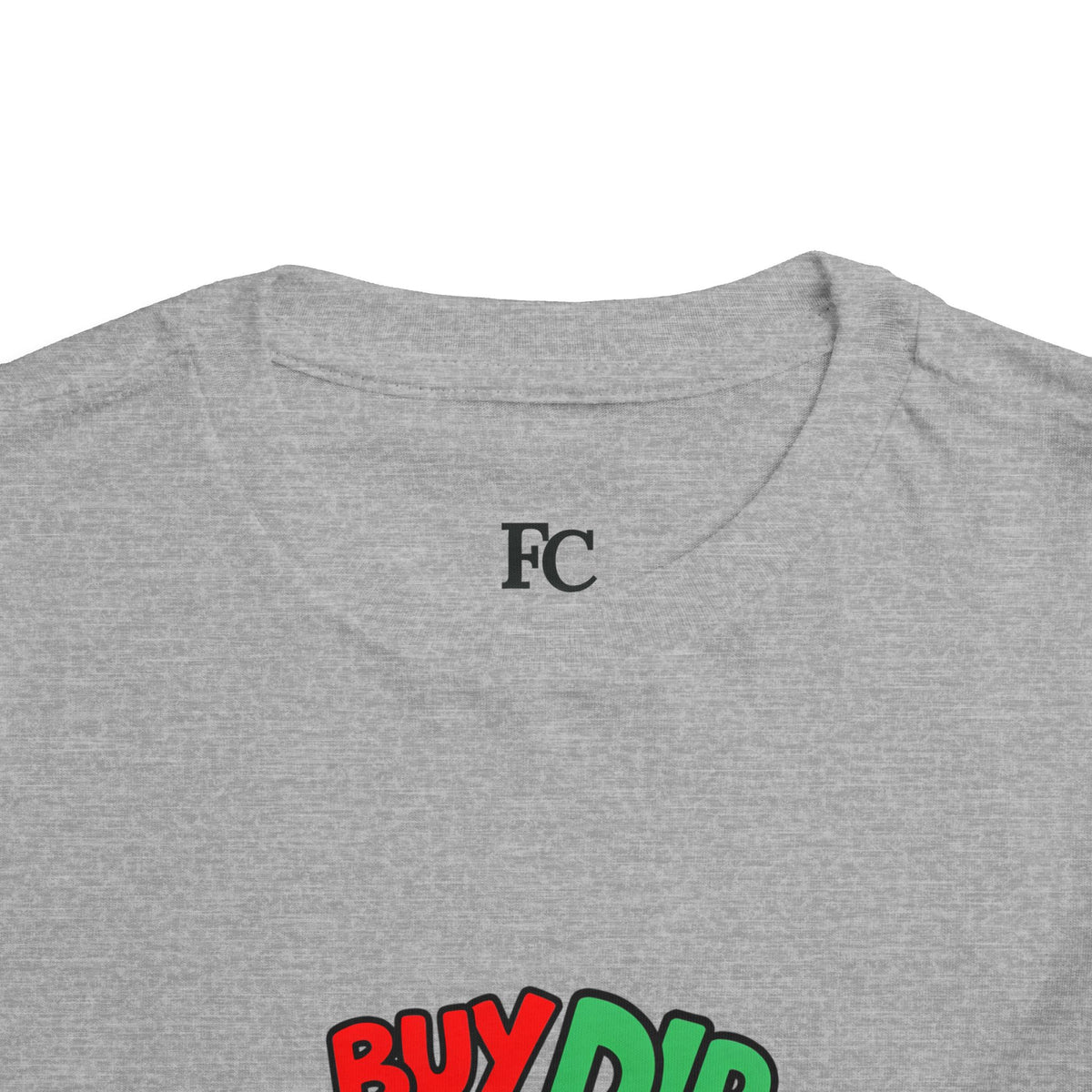 BUY THE DIP. Girls' Toddler Tee | Funny Finance Kids Clothing