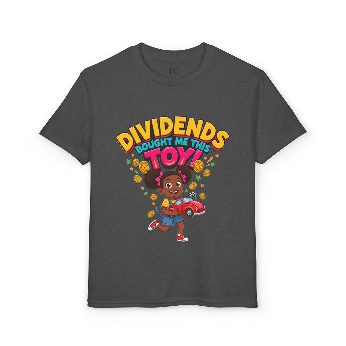 DIVIDENDS BOUGHT ME THIS TOY. Girls' Youth Tee | Funny Finance Kids Clothing