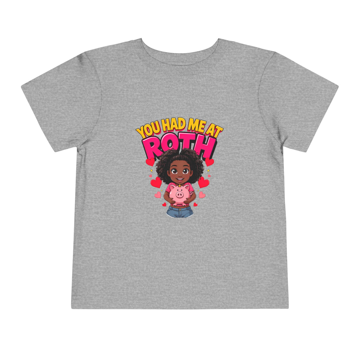 YOU HAD ME AT ROTH. Girls' Toddler Tee | Funny Finance Kids Clothing