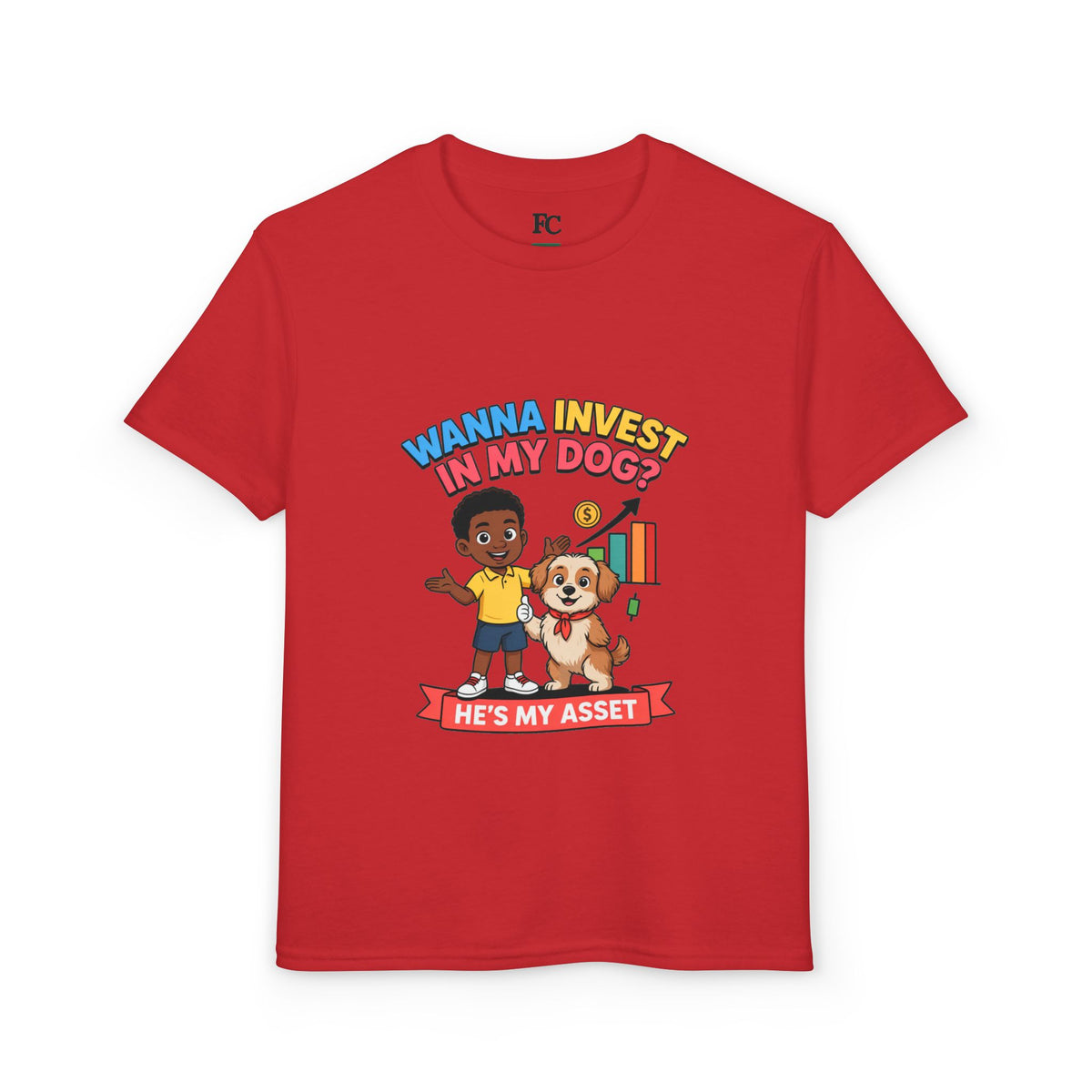 WANNA INVEST IN MY DOG? HE'S MY ASSET. Boys' Youth Tee | Funny Finance Kids Clothing
