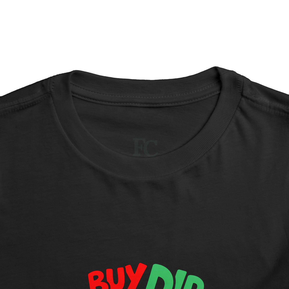 BUY THE DIP. Girls' Toddler Tee | Funny Finance Kids Clothing