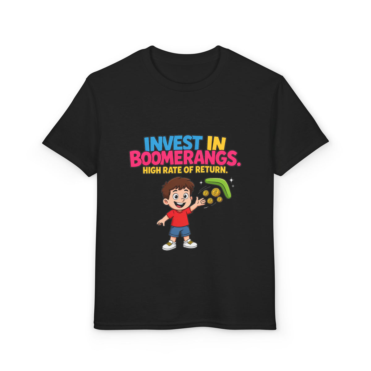 INVEST IN BOOMERANGS. HIGH RATE OF RETURN. Boys' Youth Tee | Funny Finance Kids Clothing