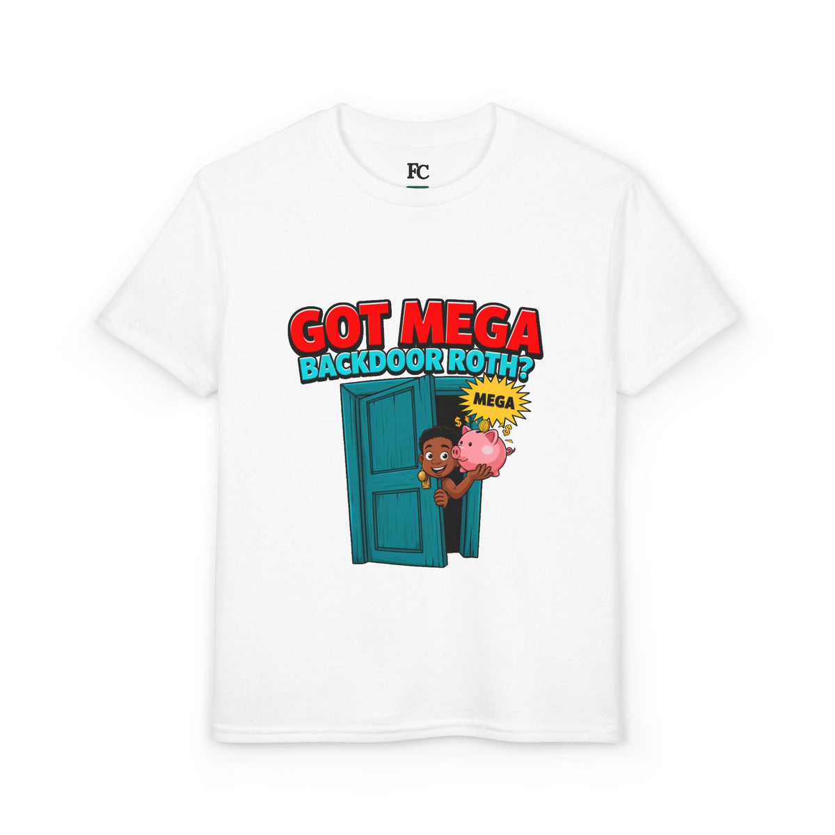 GOT MEGA BACKDOOR ROTH? Boys' Youth Tee | Funny Finance Kids Clothing