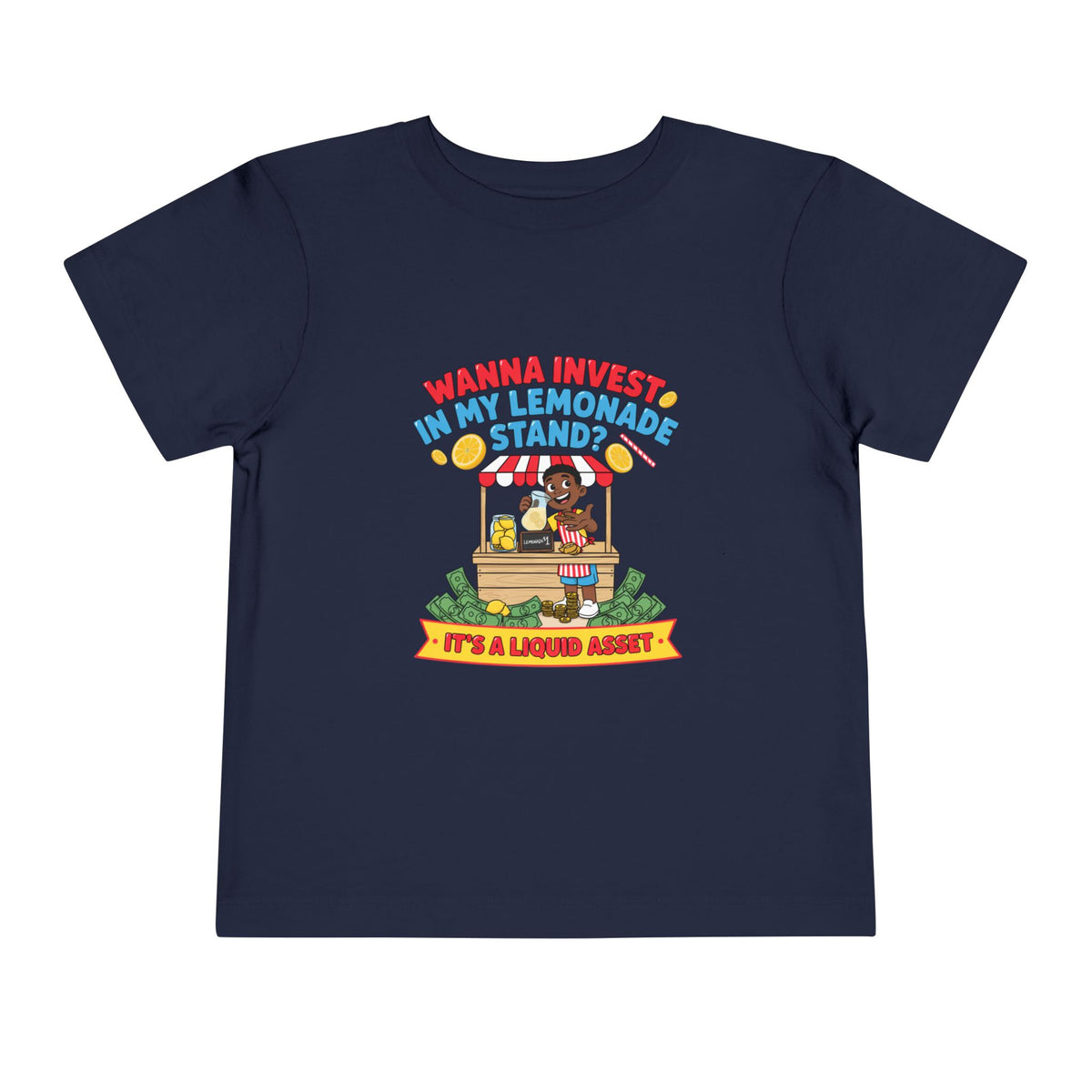 WANNA INVEST IN MY LEMONADE STAND? IT'S A LIQUID ASSET. Boys' Toddler Tee | Funny Finance Kids Clothing