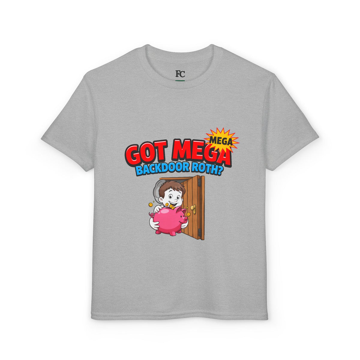 GOT MEGA BACKDOOR ROTH? Boys' Youth Tee | Funny Finance Kids Clothing