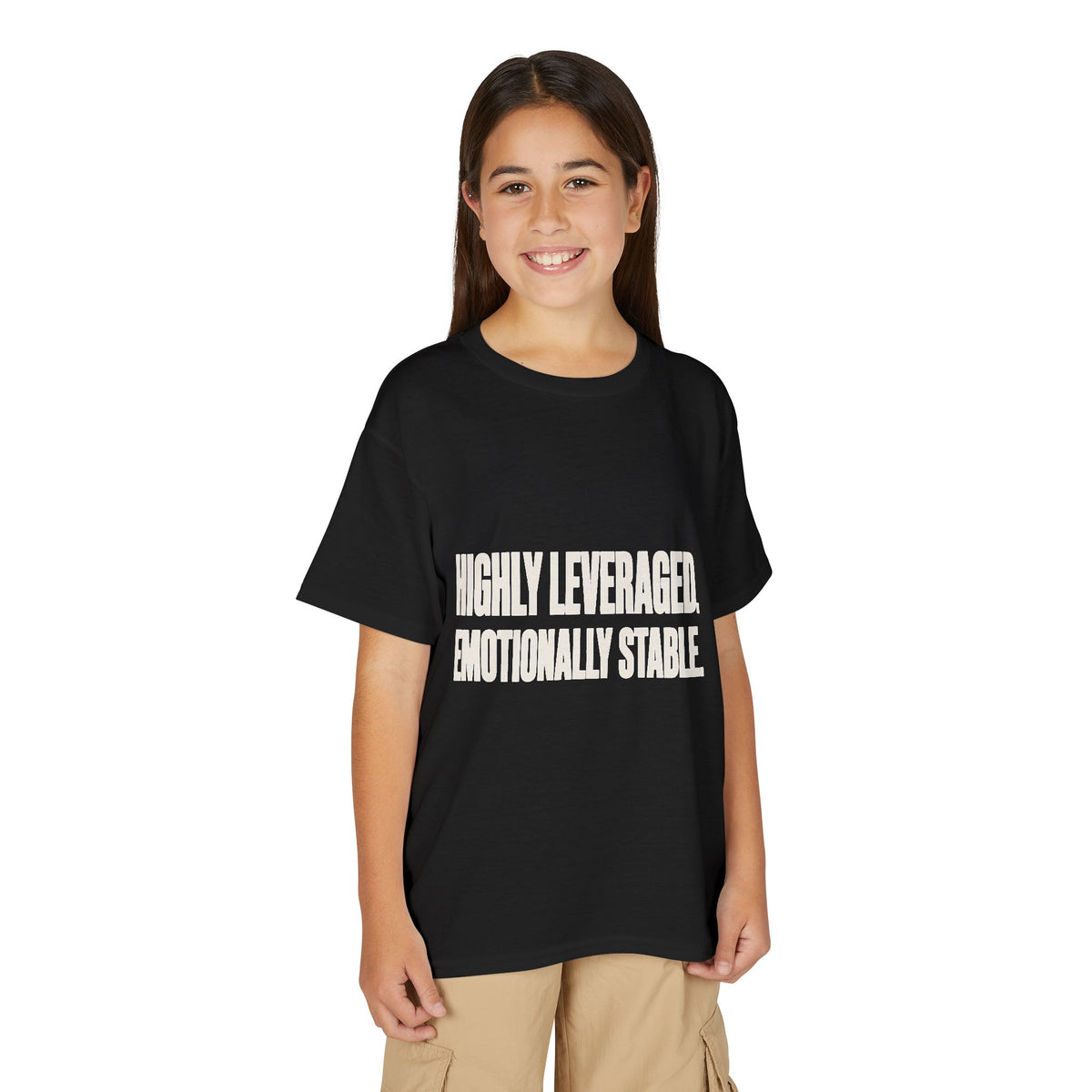 HIGHLY LEVERAGED. EMOTIONALLY STABLE. Youth Tee