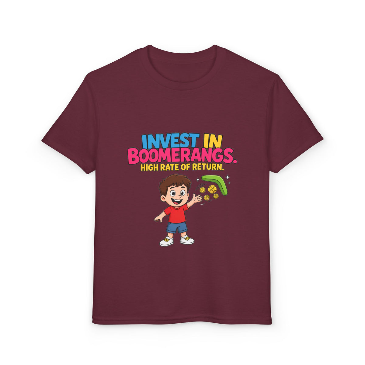 INVEST IN BOOMERANGS. HIGH RATE OF RETURN. Boys' Youth Tee | Funny Finance Kids Clothing