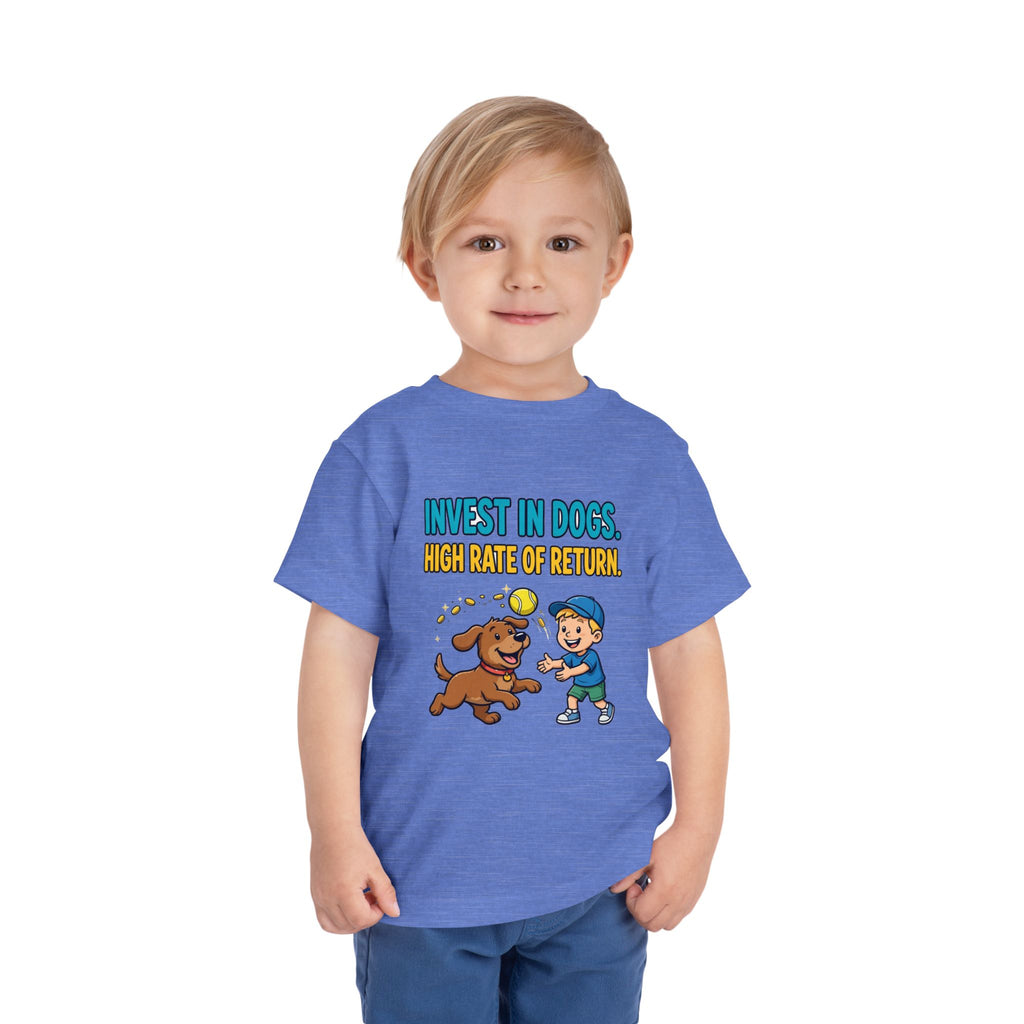 INVEST IN DOGS. HIGH RATE OF RETURN. Boys' Toddler Tee | Funny Finance Kids Clothing