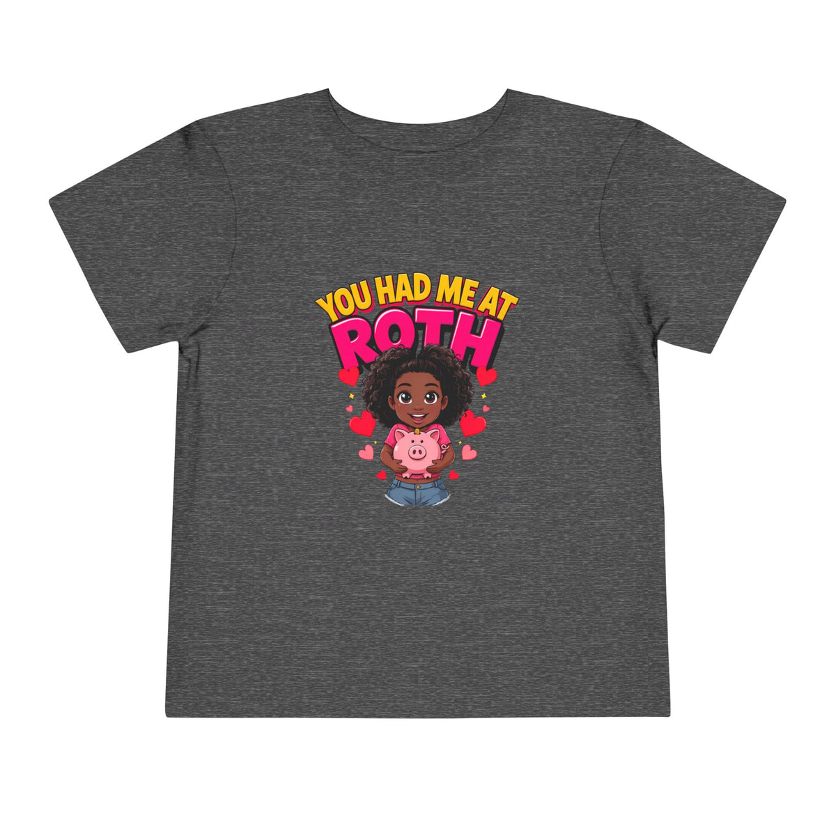 YOU HAD ME AT ROTH. Girls' Toddler Tee | Funny Finance Kids Clothing