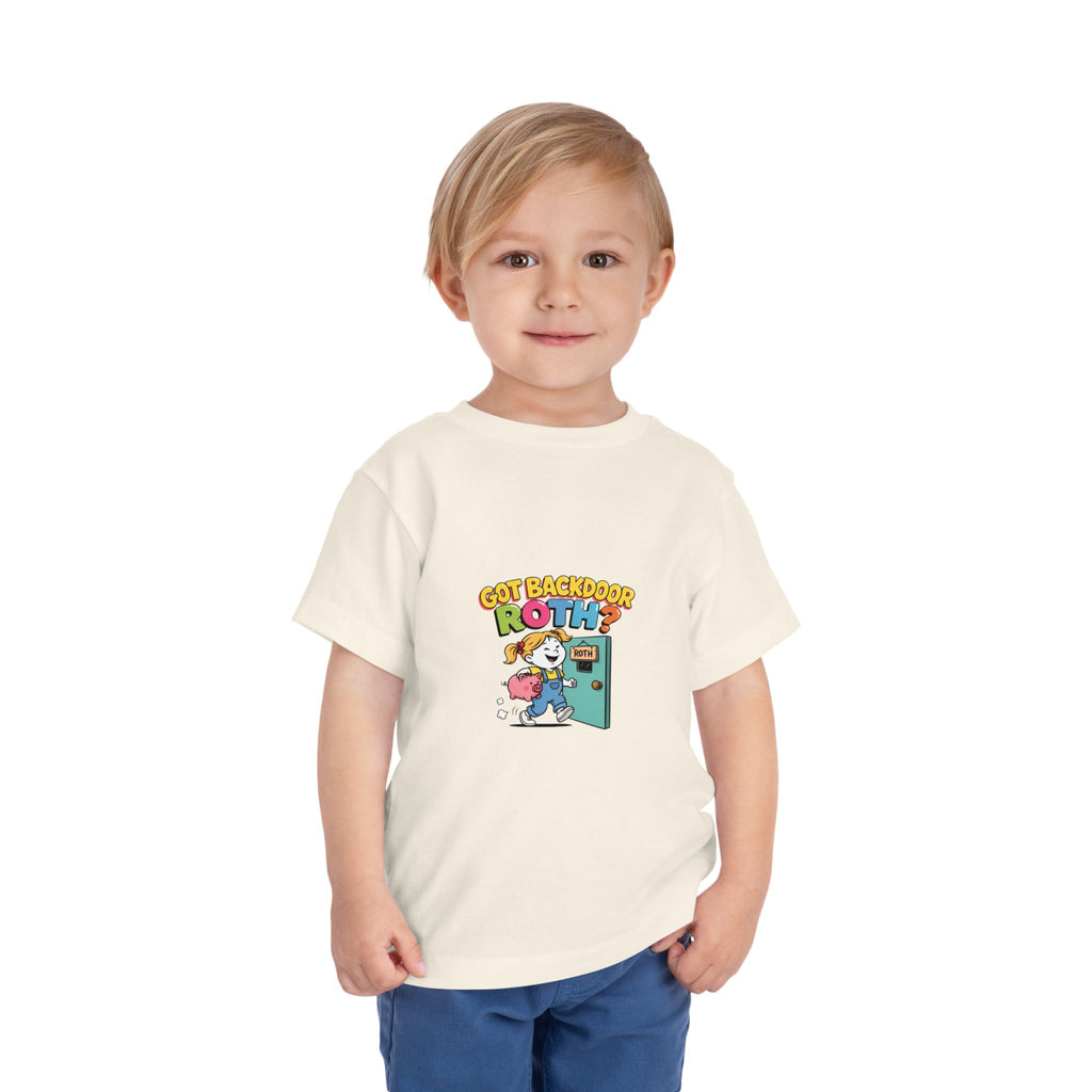 GOT BACKDOOR ROTH? Girls' Toddler Tee | Funny Finance Kids Clothing