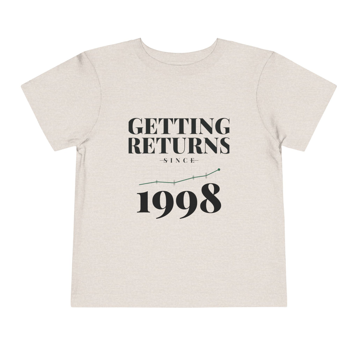 GETTING RETURNS SINCE [YEAR]. Toddler Tee | Personalized Funny Finance Kids Shirt