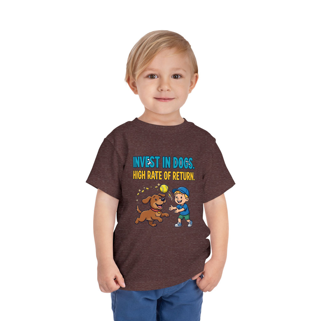 INVEST IN DOGS. HIGH RATE OF RETURN. Boys' Toddler Tee | Funny Finance Kids Clothing