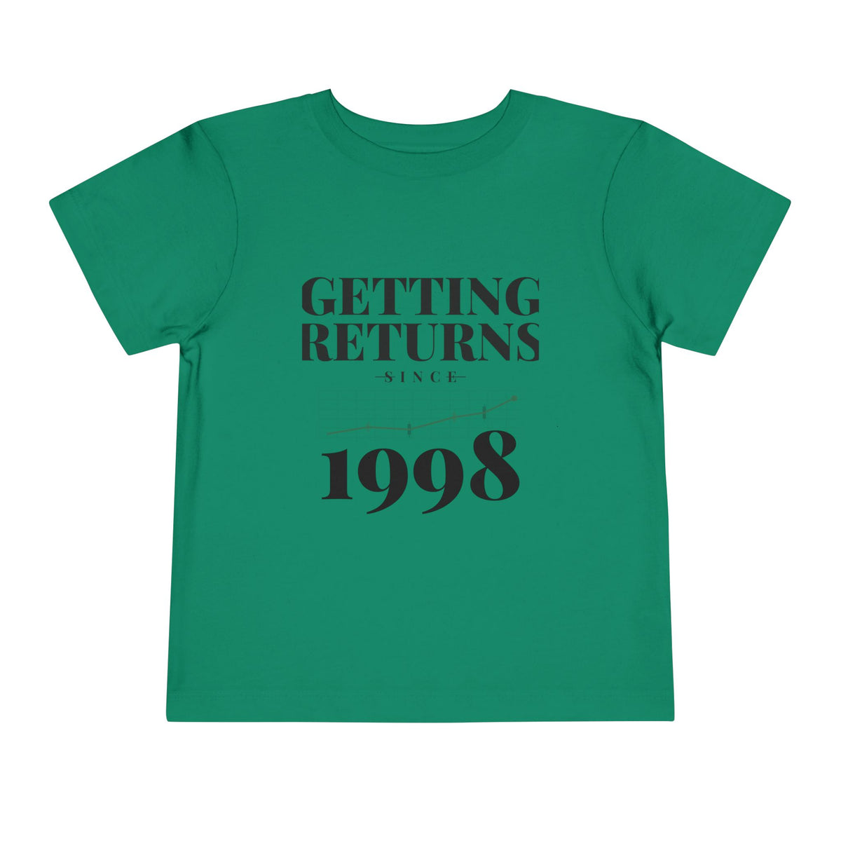 GETTING RETURNS SINCE [YEAR]. Toddler Tee | Personalized Funny Finance Kids Shirt