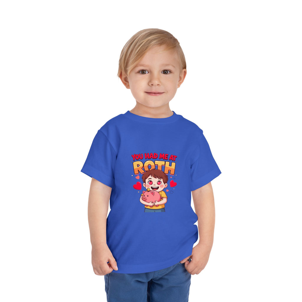 YOU HAD ME AT ROTH. Boys' Toddler Tee | Funny Finance Kids Clothing