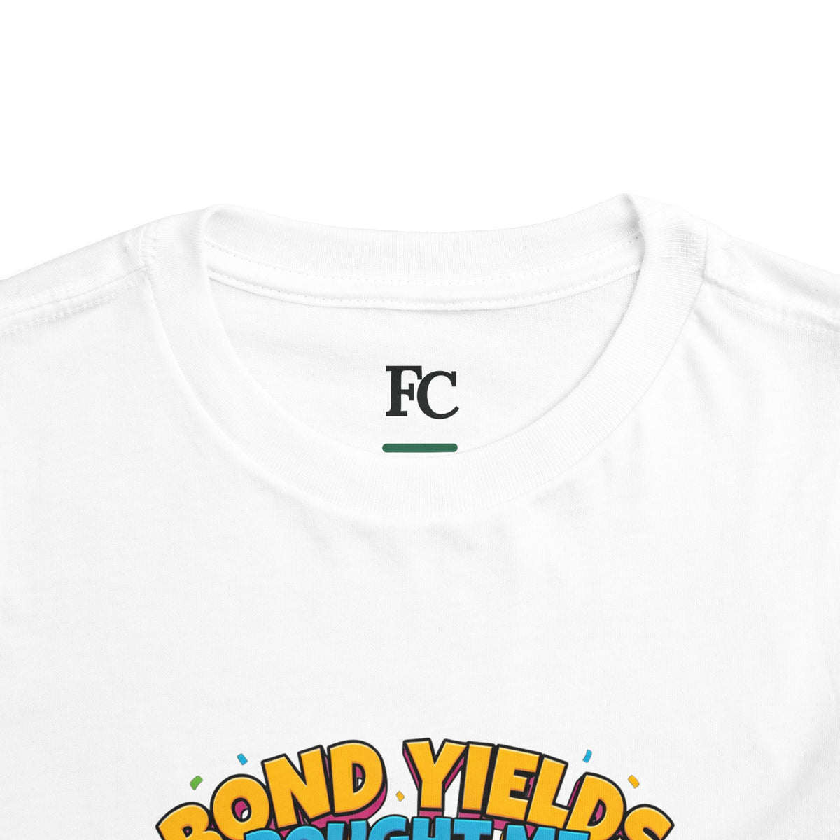 BOND YIELDS BOUGHT ME THIS SHIRT. Boys' Toddler Tee | Funny Finance Kids Clothing