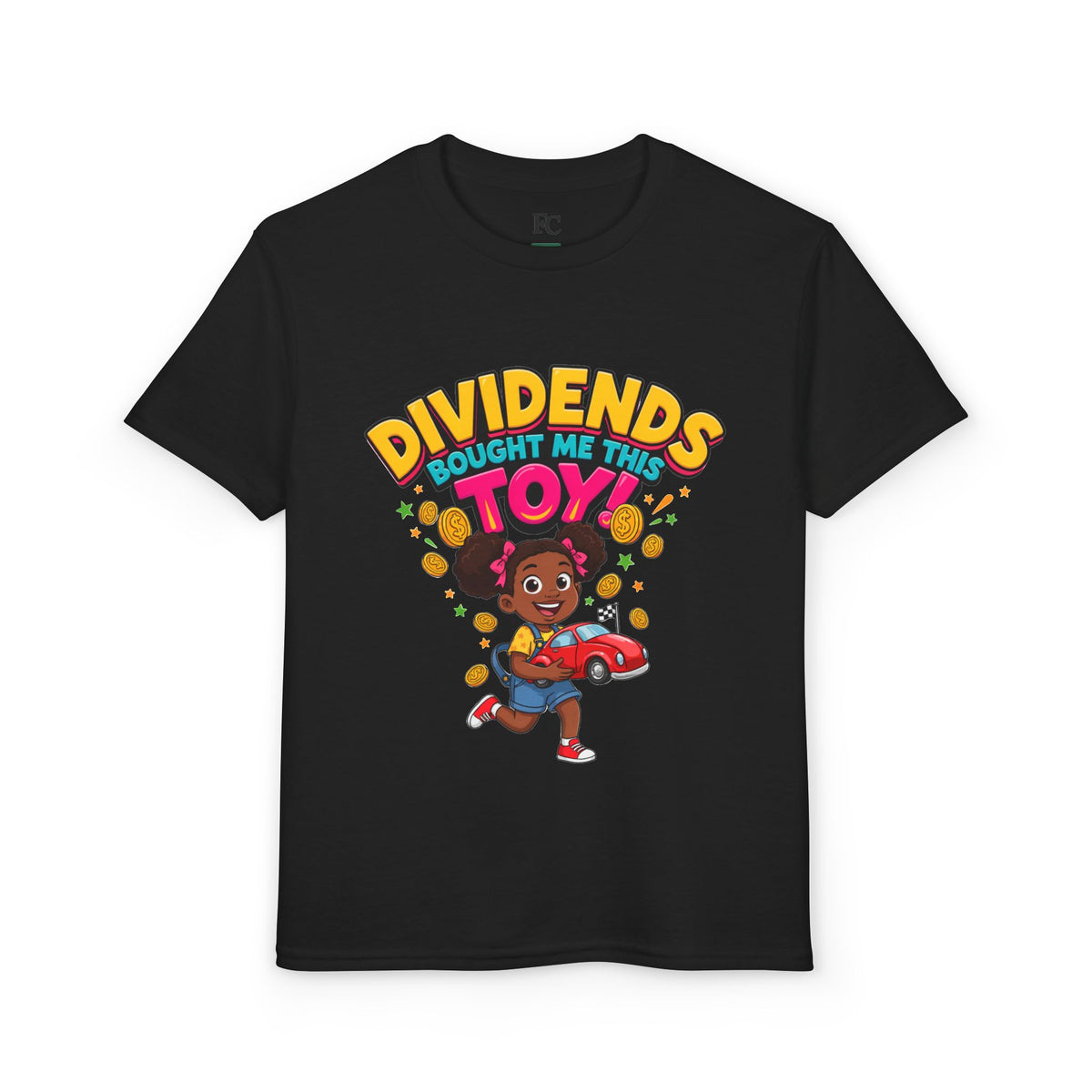 DIVIDENDS BOUGHT ME THIS TOY. Girls' Youth Tee | Funny Finance Kids Clothing