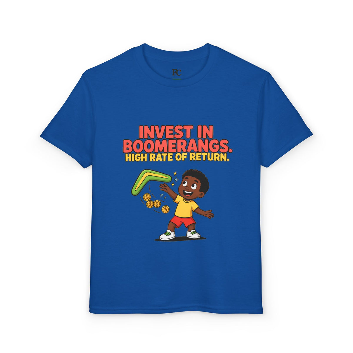 INVEST IN BOOMERANGS. HIGH RATE OF RETURN. Boys' Youth Tee | Funny Finance Kids Clothing