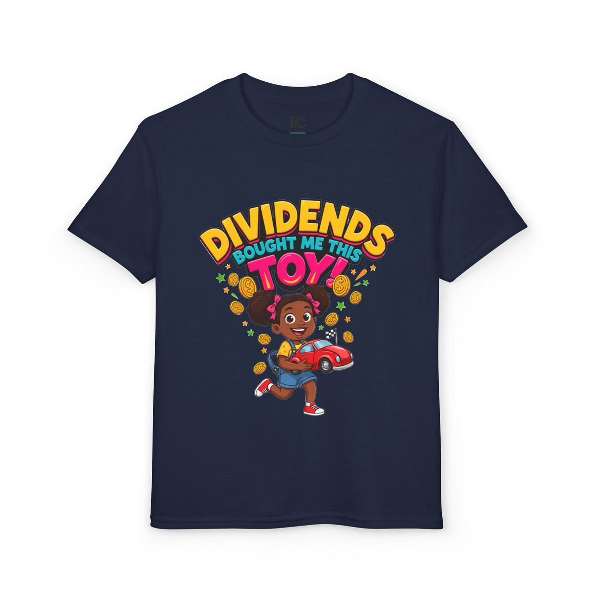 DIVIDENDS BOUGHT ME THIS TOY. Girls' Youth Tee | Funny Finance Kids Clothing