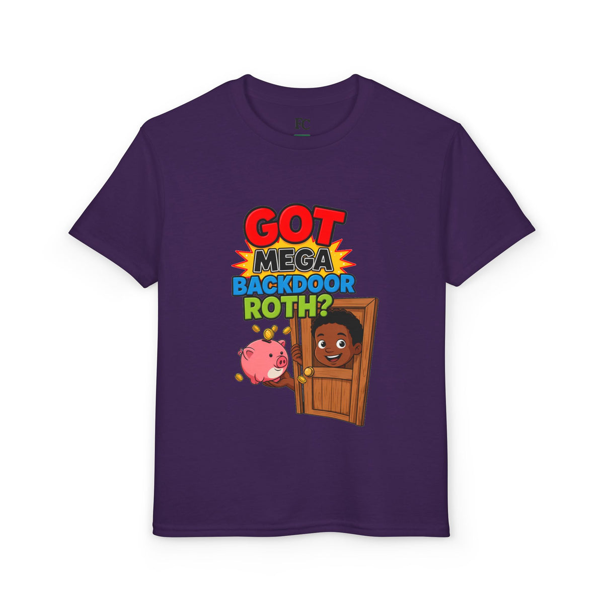 GOT MEGA BACKDOOR ROTH? Boys' Youth Tee | Funny Finance Kids Clothing