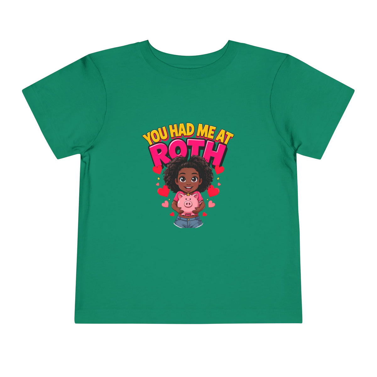 YOU HAD ME AT ROTH. Girls' Toddler Tee | Funny Finance Kids Clothing