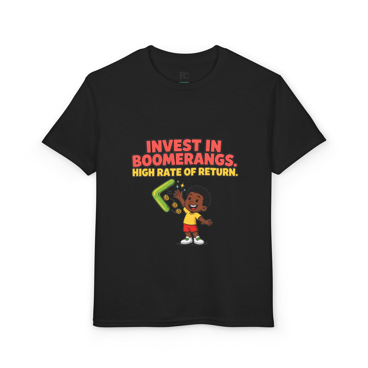 INVEST IN BOOMERANGS. HIGH RATE OF RETURN. Boys' Youth Tee | Funny Finance Kids Clothing