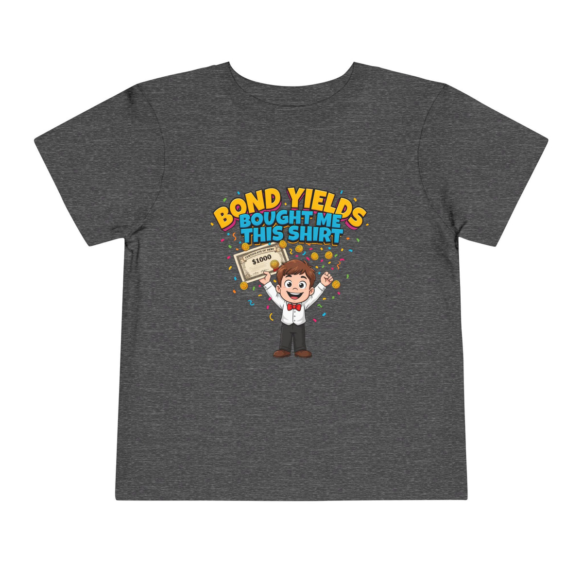 BOND YIELDS BOUGHT ME THIS SHIRT. Boys' Toddler Tee | Funny Finance Kids Clothing