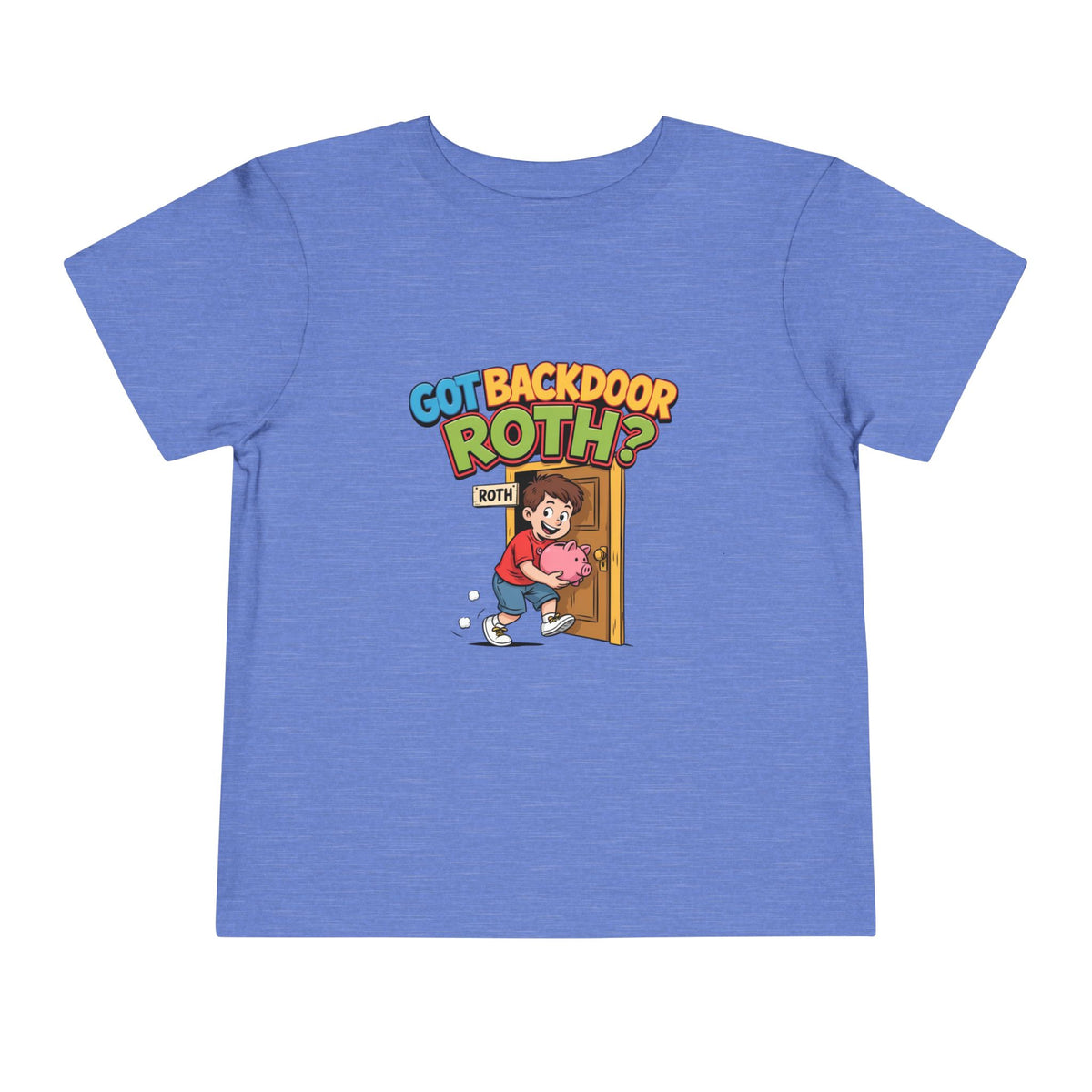 GOT BACKDOOR ROTH? Boys' Toddler Tee | Funny Finance Kids Clothing