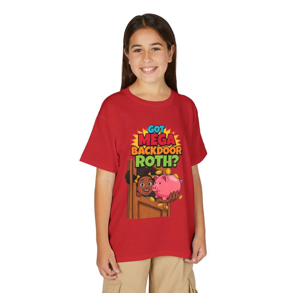GOT MEGA BACKDOOR ROTH?. Girls' Youth Tee | Funny Finance Kids Clothing
