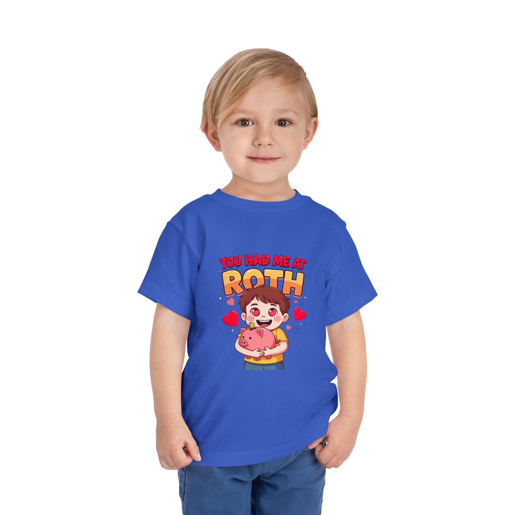 YOU HAD ME AT ROTH. Boys' Toddler Tee | Funny Finance Kids Clothing