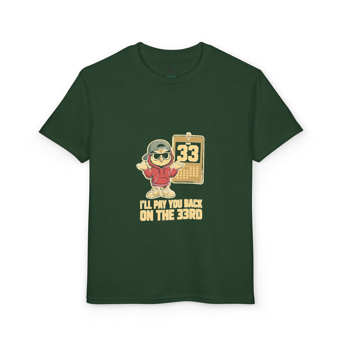 I'LL PAY YOU BACK ON THE 33RD. Youth Tee