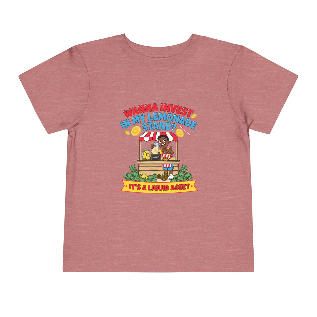 WANNA INVEST IN MY LEMONADE STAND? IT'S A LIQUID ASSET. Boys' Toddler Tee | Funny Finance Kids Clothing
