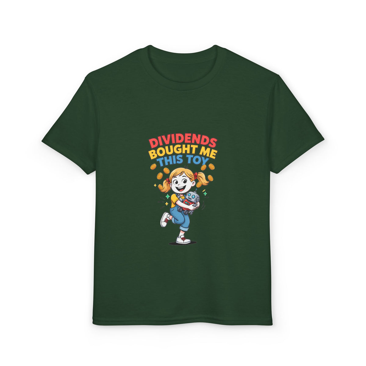 DIVIDENDS BOUGHT ME THIS TOY. Girls' Youth Tee | Funny Finance Kids Clothing