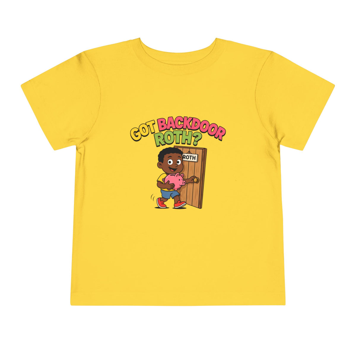 GOT BACKDOOR ROTH? Boys' Toddler Tee | Funny Finance Kids Clothing