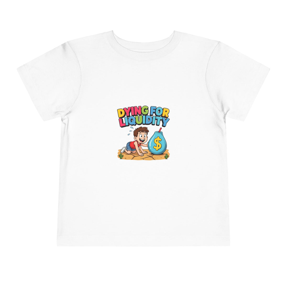 DYING FOR LIQUIDITY. Boys' Toddler Tee | Funny Finance Kids Clothing